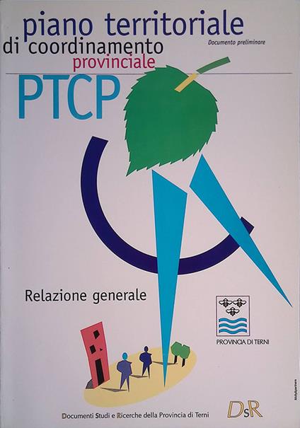 Piano territoriale di coordinamento provinciale PTCP. Documento preliminare. relazione generale - copertina