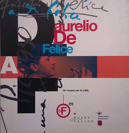 Aurelio De Felice. Un museo per la città - copertina