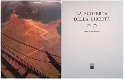 La scoperta della libertà 1700-1789 - Jean Starobinski - copertina