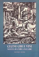 Cucine cibi e vini nell'età di Andrea Palladio