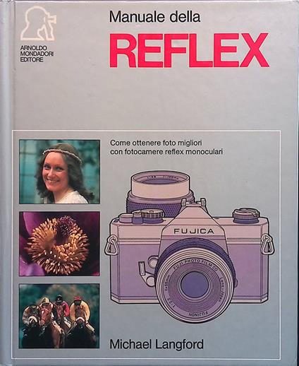 Manuale della Reflex - Michael Langford - copertina