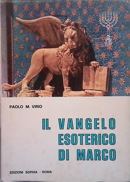 Il Vangelo esoterico di Marco - Paolo M. Virio - copertina