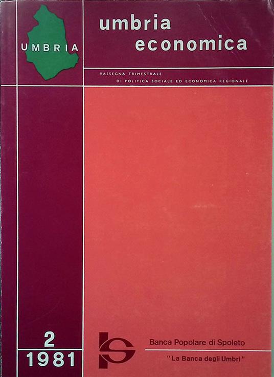 Umbria economica. Rassegna trimestrale di politica sociale ed economica regionale. N. 2, anno II, aprile-giugno 1981 - copertina