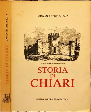 Storia di Chiari alla memoria di Alessio Antonio Rota - Gian Battista Rota - copertina