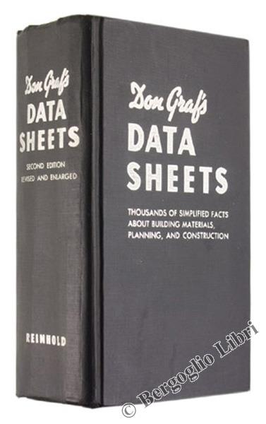 DON GRAF'S DATA SHEETS. Thousands of Simplified Facts about Building Materials, Planning, and Construction - copertina