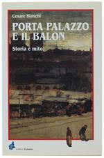 PORTA PALAZZO E IL BALON. Storia e mito