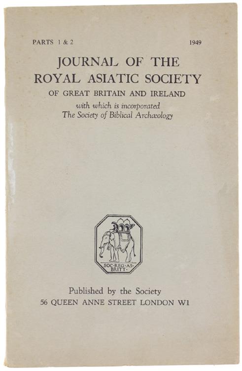 JOURNAL OF THE ROYAL ASIATIC SOCIETY OF GREAT BRITAIN AND IRELAND with which is incorporated The Society of Biblical Archaeology - 1949 parts 1-2 - copertina