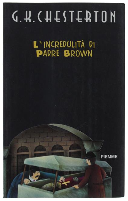 L' INCREDULITA' DI PADRE BROWN. Postfazione di Sergio Ferrero - Gilbert K. Chesterton - copertina