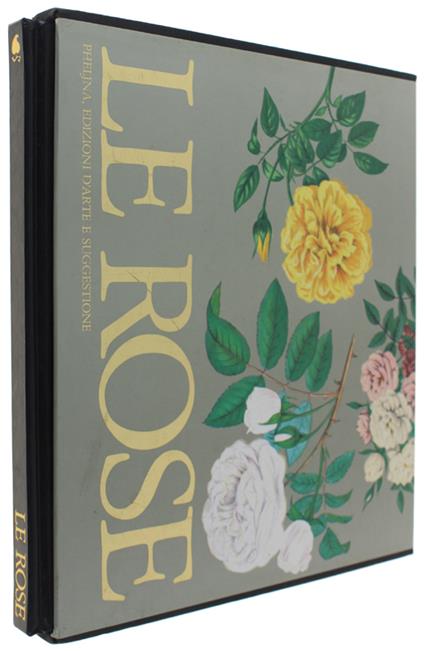 Le ROSE. Prefazione di Elena Accati Garibaldi - copertina