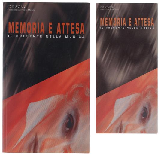 MEMORIA E ATTESA. Il presente nella musica. 28 novembre 1994 - 3 febbraio 1995, Conservatorio Giuseppe Verdi. p.za Bodoni, Torino - copertina