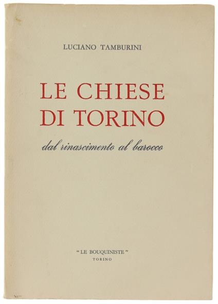 Le CHIESE DI TORINO dal Rinascimento al Barocco - Luciano Tamburini - copertina
