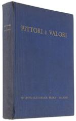 PITTORI E VALORI. Guida per la valutazione dei dipinti italiani dal '300 al '700 neoclassico