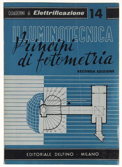 ILLUMINOTECNICA. Principi di fotometria. 2a edizione - Carlo Clerici - copertina