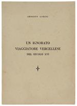 Un Ignorato Viaggiatore Vercellese Del Secolo Xvi