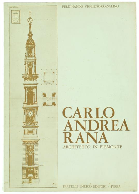 CARLO ANDREA RANA architetto in Piemonte - Ferdinando Viglieno Cossalino - copertina