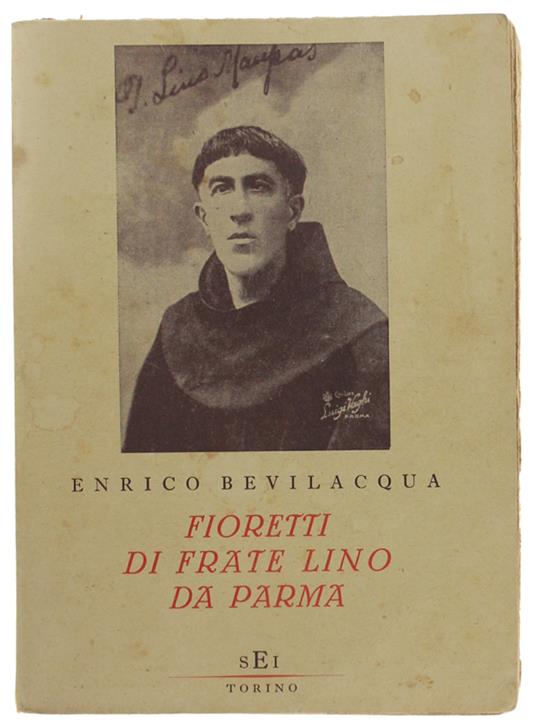 Fioretti Di Frate Lino Da Parma - Enrico Bevilacqua - copertina
