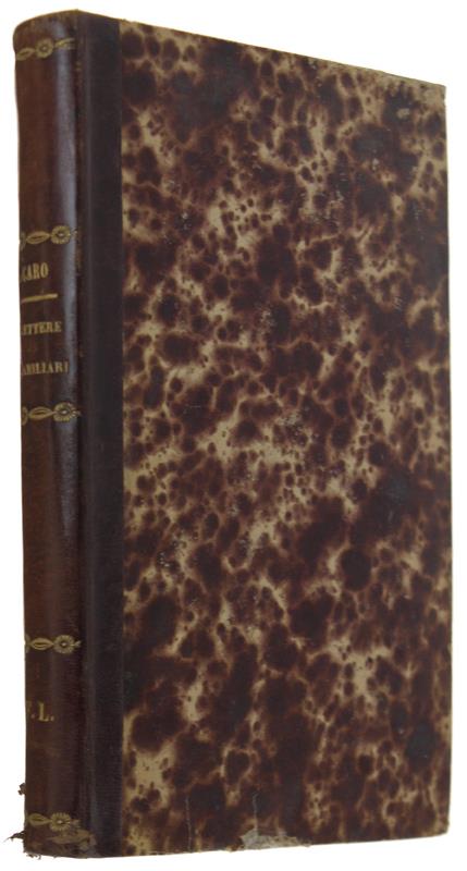 LETTERE FAMILIARI SCELTE con prefazione di Francesco Costero. Volume unico - Annibal Caro - copertina