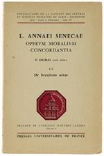 L. ANNAEI SENECAE OPERUM MORALIUM CONCORDANTIA. III: De Brevitate Vitae