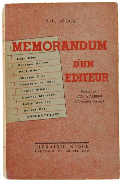 MEMORANDUM D'UN EDITEUR Preface de Jean Ajalbert. Léon Bloy, Georges Darien, Paul Adam, Charles Cros, François de Curel, Louise Michel, Charles Monselet, Louis Desprez, Robert Caze anecdotiques. Appendice de Valéry et Charles Müller - copertina