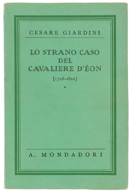 Lo Strano Caso Del Cavaliere D'Éon (1728-1810) - Cesare Cicardini - copertina