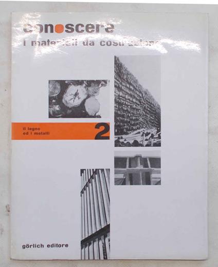 Conoscere i materiali da costruzione. 2. Il legno ed i metalli - copertina
