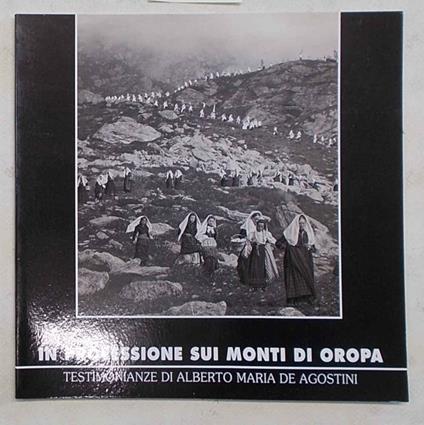 In processione sui Monti d'Oropa. Testimonianze di Alberto Maria De Agostini - copertina