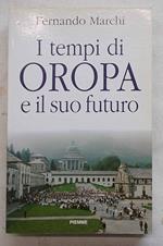 I tempi di Oropa e il suo futuro