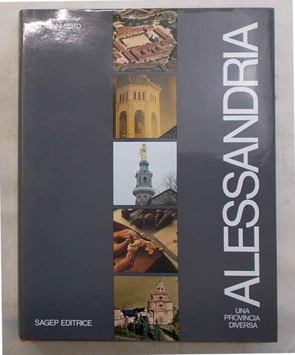Alessandria una provincia diversa - Giovanni Sisto - copertina