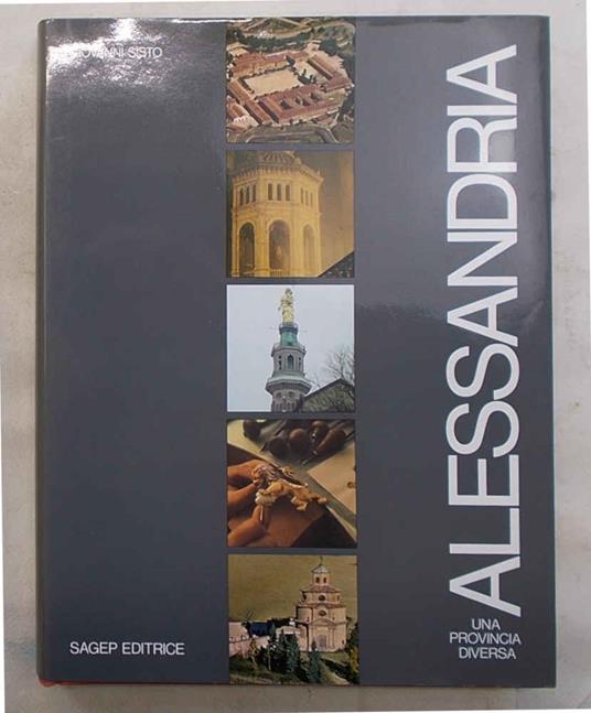 Alessandria una provincia diversa - Giovanni Sisto - copertina