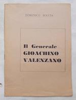 Il generale Gioachino Valenzano