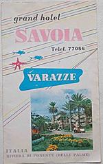 Grand Hotel Savona. Varazze. Riviera di Ponente (delle Palme)