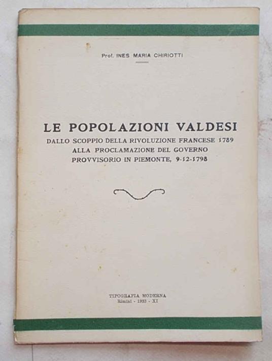 Le popolazioni valdesi dallo scoppio della Rivoluzione Francese 1789 alla proclamazione del Governo Provvisorio in Piemonte, 9-12-1798 - copertina
