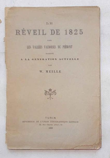 Le réveil de 1825 dans les Vallées Vaudoises du Piémont raconté a la generation actuelle - William Miller - copertina