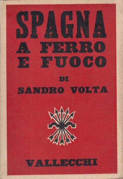 Spagna a ferro e fuoco - Sandro Volta - copertina