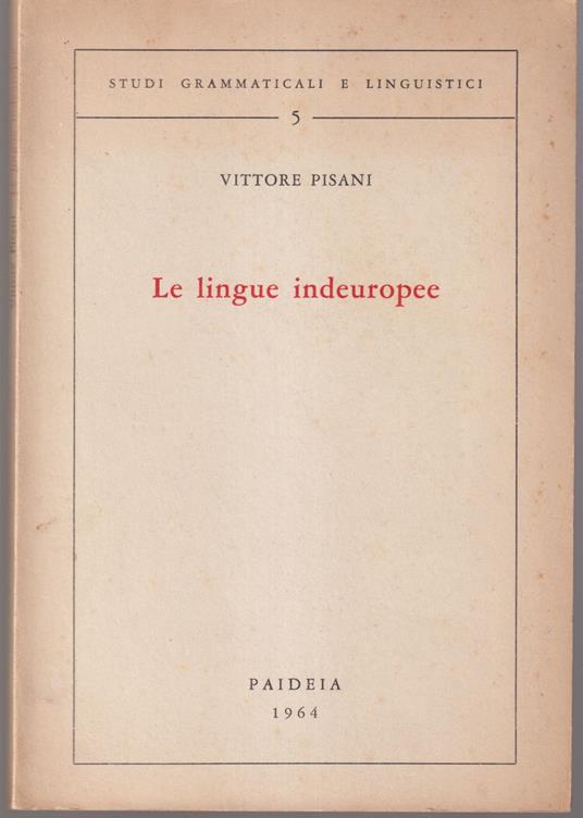 Le lingue indeuropee Seconda edizione - Vittore Pisani - copertina