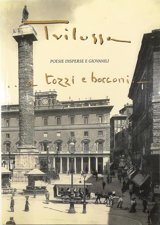 ...a tozzi e bocconi Poesie disperse e giovanili - Trilussa - copertina