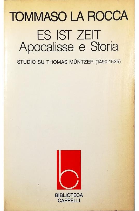 Es ist Zeit Apocalisse e Storia Studio su Thomas Muntzer (1490-1525) - Tommaso La Rocca - copertina
