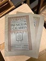 L' opera del Comitato Veneto Trentino Pro Sicilia e Calabria. Parte I - II: Resoconto morale - Resoconto finanziario
