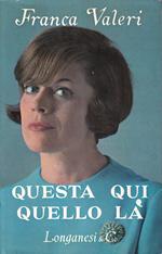 Questa qui quello là
