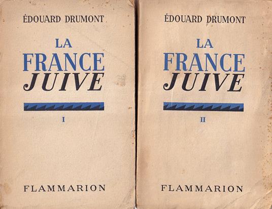 La France juive. Vol. I e II - Edouard Drumont - Libro Usato - Flammarion 