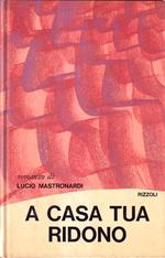A casa tua ridono