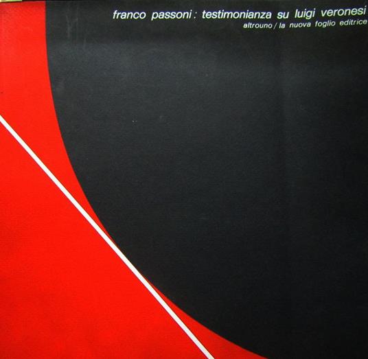 Testimonianza su Luigi Veronesi - Franco Passoni - copertina