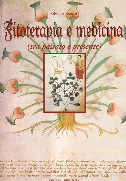 Fitoterapia e Medicina in Umbria dal XV al XVIII Secolo (alcuni "Ricettari" Inediti svelano i segreti delle piante curative) - Salvatore Pezzella - copertina