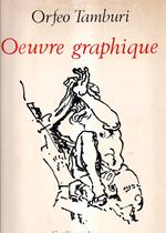 Orfeo Tamburi. Oeuvre graphique. Dessins, gouaches, aquarelles 1929-1970