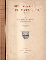 Sulla soglia del Vaticano, 1870-1901. Dalle memorie di Giuseppe Manfroni, a cura del figlio Camillo. Vol. I° e II°