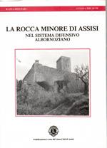 La Rocca Minore di Assisi nel Sistema difensivo Albornoziano