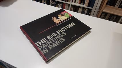 The big picture paintings in Paris - Adrien Goetz - copertina