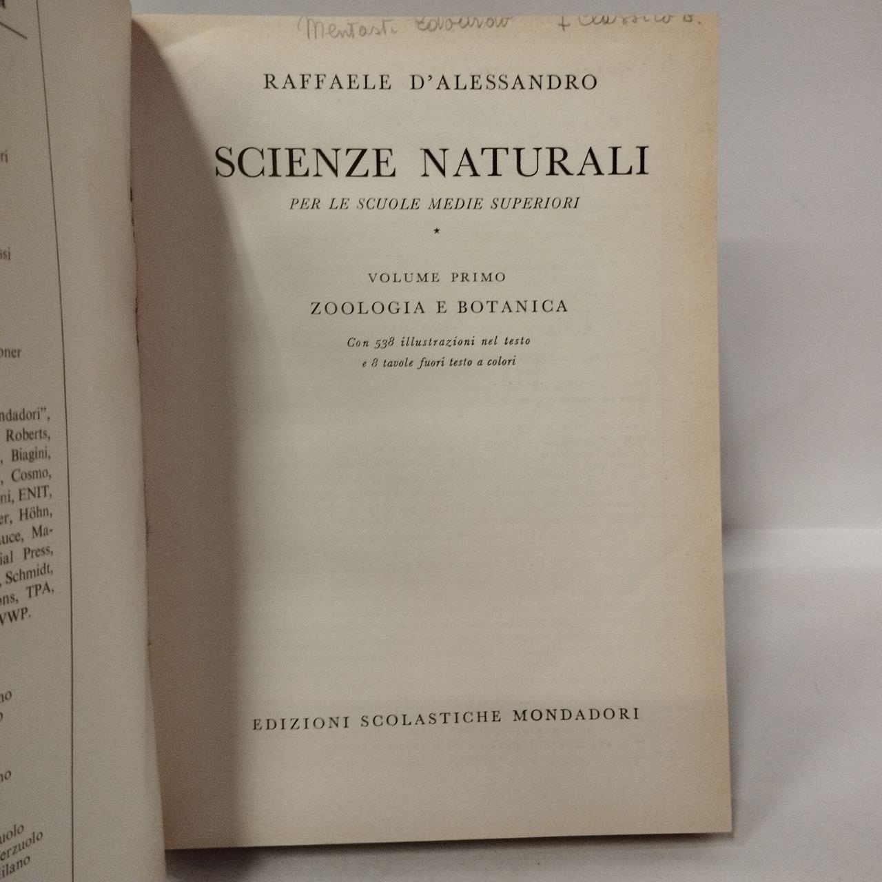 Scienze naturali per le scuole medie superiori. I. Zoologia e botanica. II. Anatomia e fisiologia dell'uomo e delle piante : nozioni di igiene. III. Geografia generale