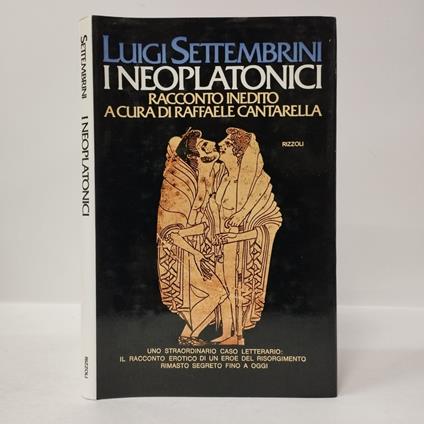 I neoplatonici. Racconto inedito a cura di Raffaele Cantarella - Luigi Settembrini - copertina