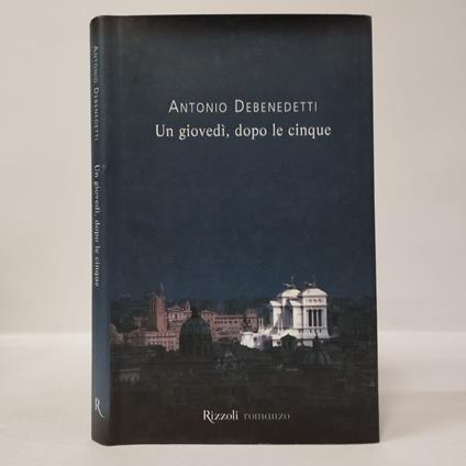 Un giovedì, dopo le cinque - Antonio Debenedetti - copertina